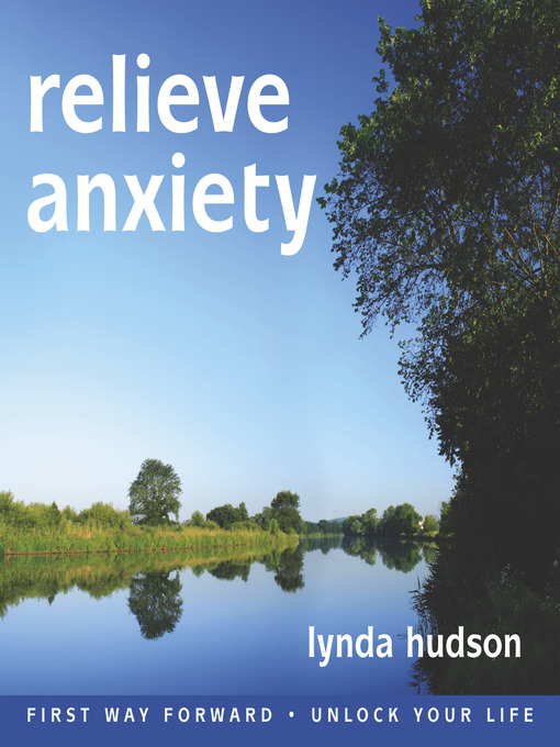 Title details for Relieve Anxiety by Lynda Hudson - Wait list